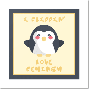 I Flippin Love Feminism - Penguin Feminist Posters and Art